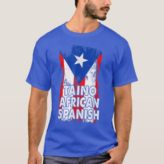 Puerto Rican Flag Taino African Spanish T-Shirt