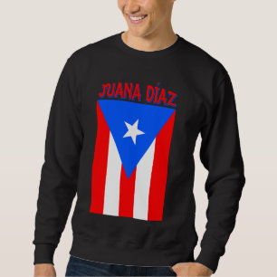 Puerto Rican Juana Diaz Puerto Rico Flag Sweatshirt