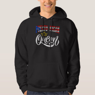 Puerto Rican Queen Puerto Rico Boricua Puerto Rico Hoodie
