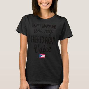 Puerto Rican Voice Puerto Rico Puerto Rican Roots T-Shirt