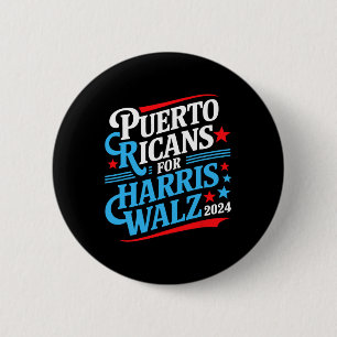 Puerto Ricans For Harris W Presidential Election 2 Inch Round Button