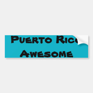 Puerto Rico Awesome Quote Bumper Sticker