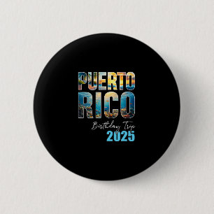 Puerto Rico Birthday Trip 2025 Cruise - Uni-adults 2 Inch Round Button