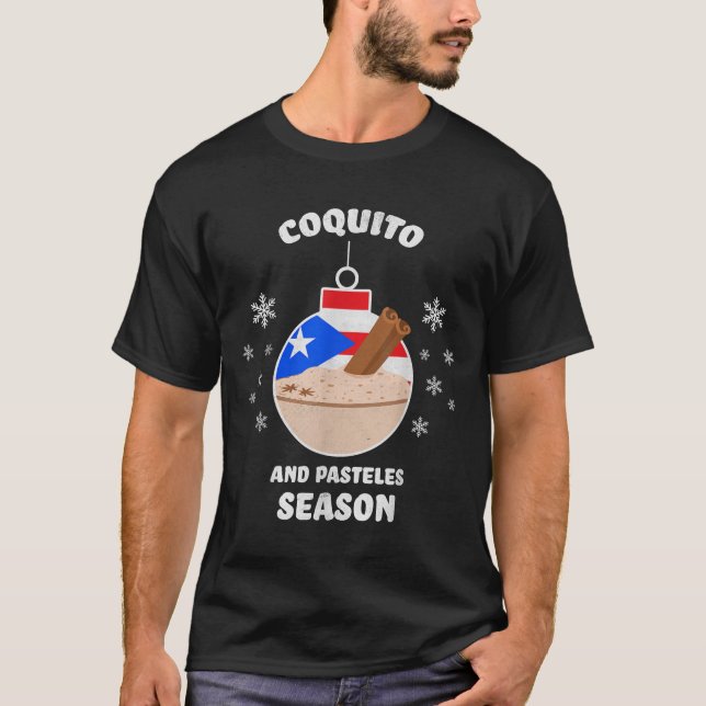 Puerto Rico Christmas Coquito And Pasteles Season  T-Shirt (Front)