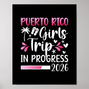 Puerto Rico Girls Trip In Progress 2026 Puerto Ric Poster