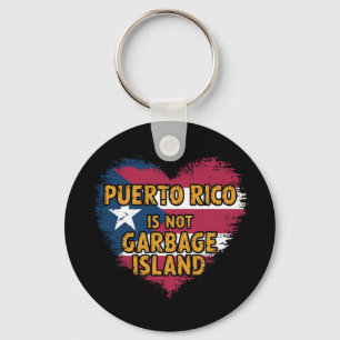Puerto Rico Is Not a Garbage Island Keychain