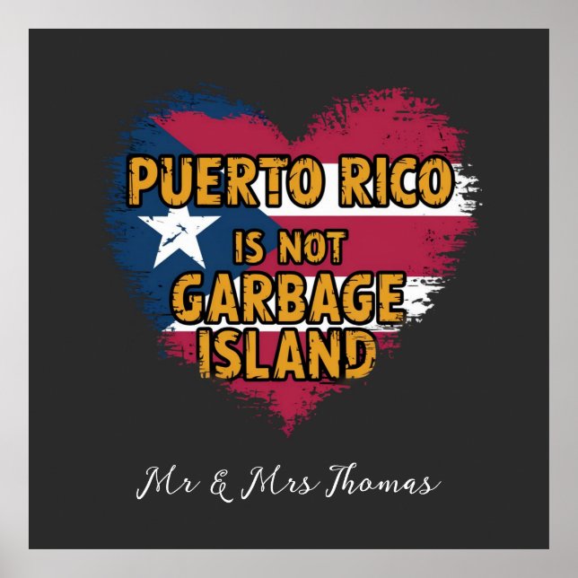 Puerto Rico Is Not a Garbage Island  Poster (Front)