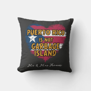 Puerto Rico Is Not a Garbage Island Throw Pillow