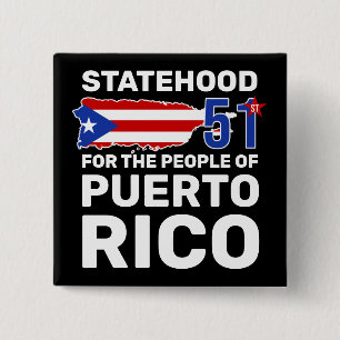 Puerto Rico Statehood: Make PR the 51st US State! 2 Inch Square Button
