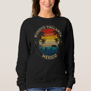 Puerto Vallarta Souvenir Mexico Reminder Sweatshirt