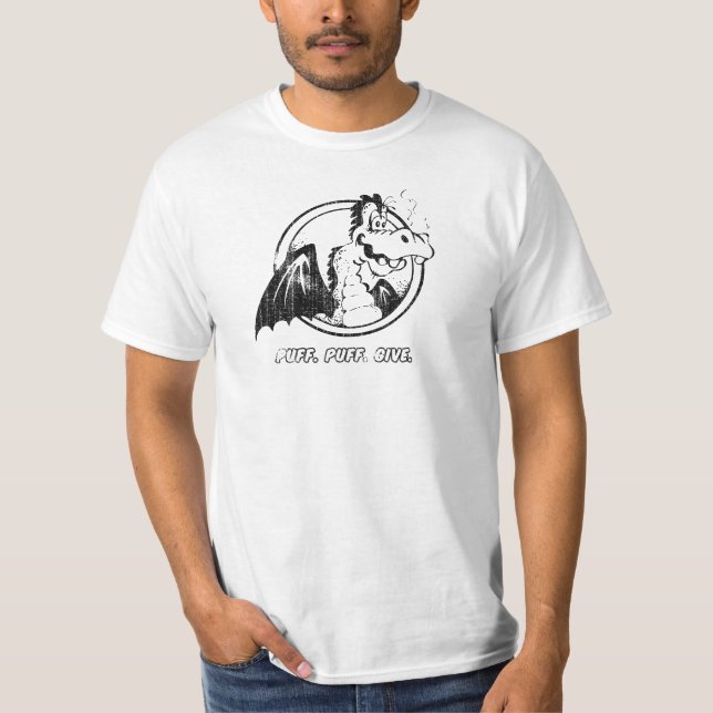 Puff. Puff. Give. Magic Dragon T-shirt (Front)