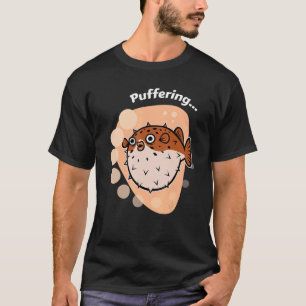 Puffer Fish I Puffering  I Fish Sea Creature Diver T-Shirt