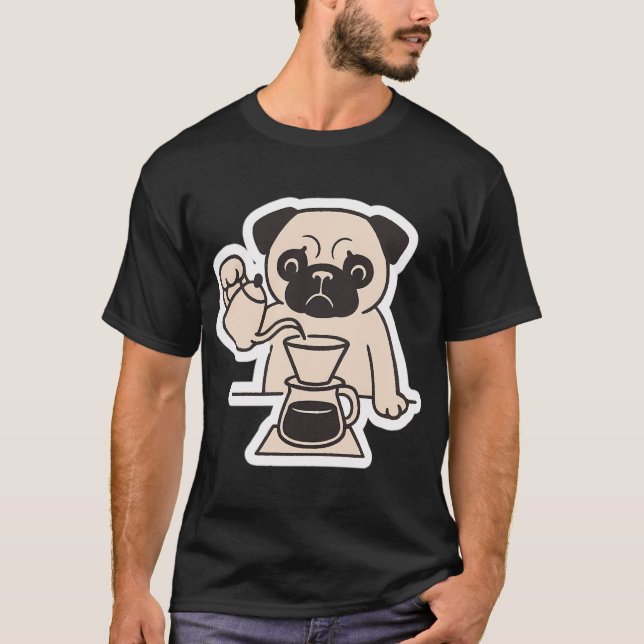 Pug and coffee T-Shirt (Front)