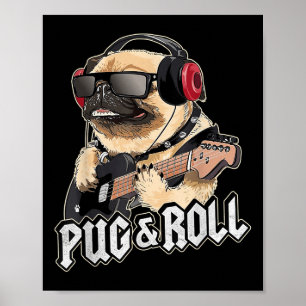 Pug And Roll Cute Rockstar Guitar Rockin Music Sin Poster