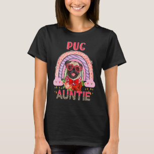 Pug Auntie Cute Rainbow Rainy Dog Flowers Mother' T-Shirt