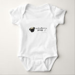 pug baby bodysuit<br><div class="desc">pug, bernese mountain dog, black lab, brother, baby, mom, pregnant, birthday, dogs, pets</div>
