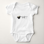 pug baby bodysuit<br><div class="desc">pug, bernese mountain dog, black lab, brother, baby, mom, pregnant, birthday, dogs, pets</div>
