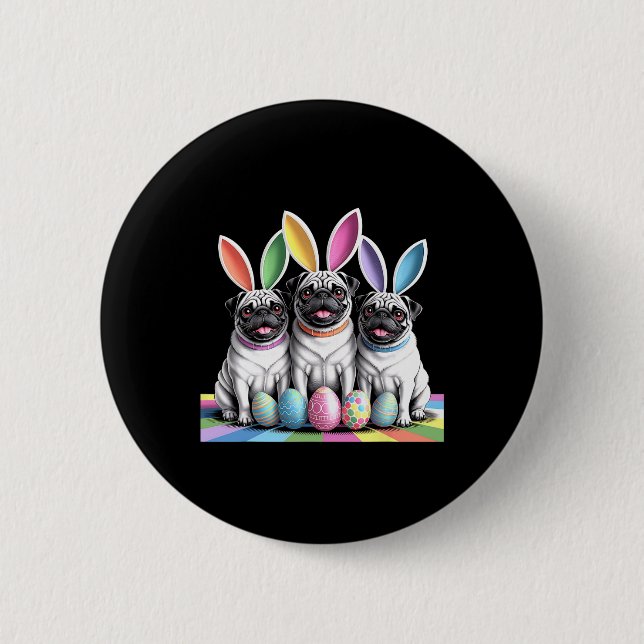 Pug Bunny Pals Easter Fun! Cute Dogs Spring Holida 2 Inch Round Button (Front)