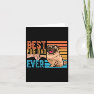 Pug Dad Ever Father's Day Daddy Papa Pug  Card