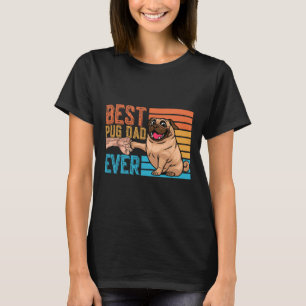 Pug Dad Ever Father's Day Daddy Papa Pug  T-Shirt