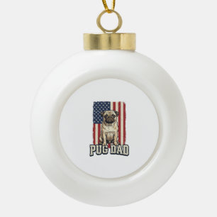 Pug Dad Patriotic Vintage Engraving Dog Shirt Desi Ceramic Ball Christmas Ornament