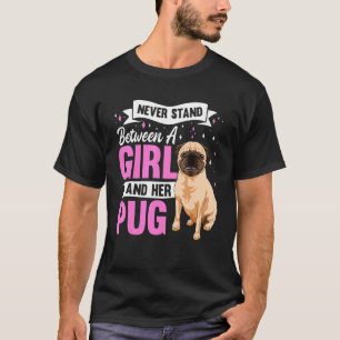 Pug Dog Apparel For Pug Owner Girls Women T-Shirt