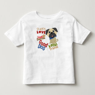 Pug Dog Best Friend Toddler T-shirt