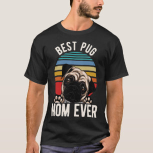 Pug Dog - Best Pug Mom Ever Retro Style Classic T- T-Shirt