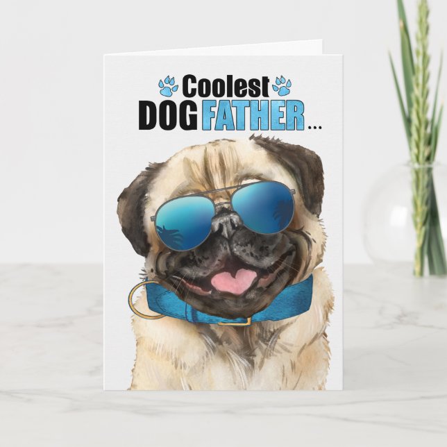 Pug Dog Coolest Dad Father's Day Holiday Card (Front)