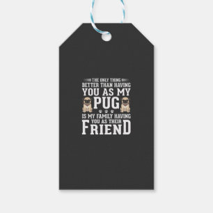 Pug Dog Family Friend Quote Gift Tags