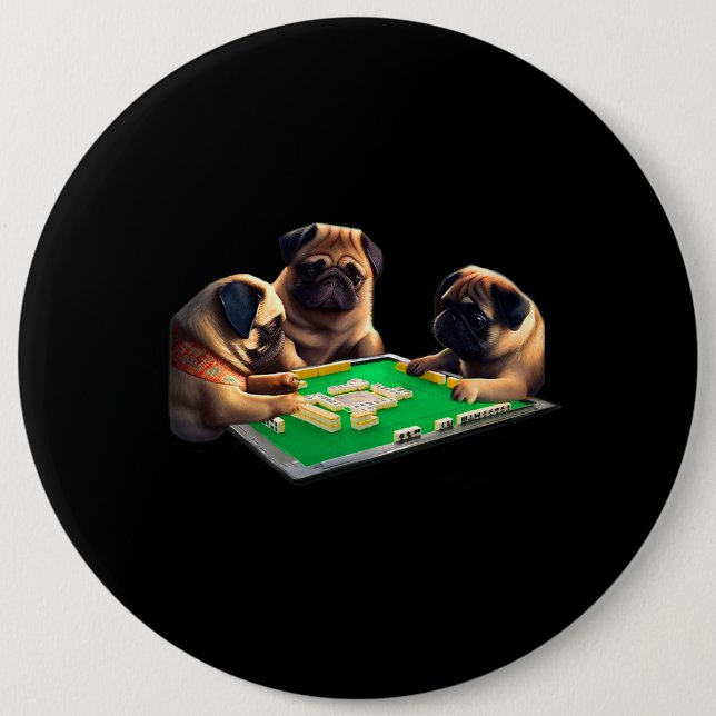 Pug Dog Mahjong Funny with Letters Mens Funny Clot 6 Inch Round Button (Front)