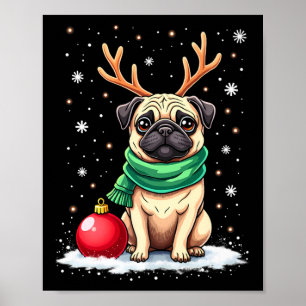 Pug Dog Reindeer Xmas Dog Lover Funny Family Chris Poster