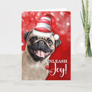 Pug Dog Unleash the Joy Christmas Holiday Card