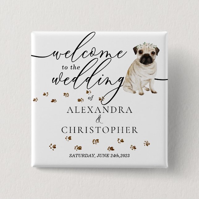 Pug Dog Welcome to the wedding cutie 2 Inch Square Button (Front)