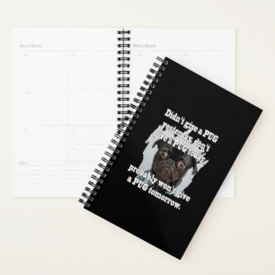 Pug Dog Yesterday Today Tomorrow Planner