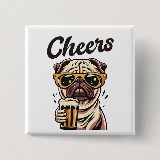 Pug Drinking Beer Meme  2 Inch Square Button (Front)