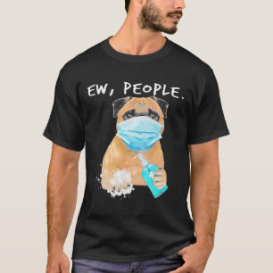 Pug Ew People Dog Wearing A Face Mask  Classic T-S T-Shirt