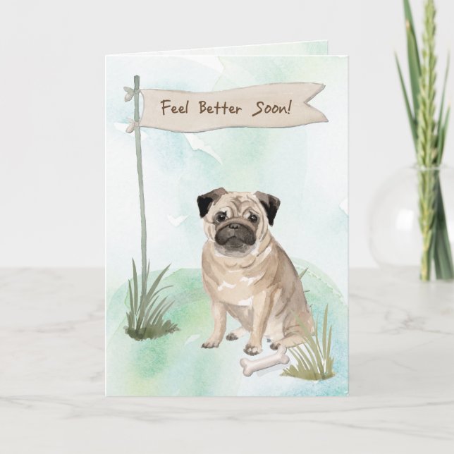 Pug Feel Better After Surgery to Dog Card (Front)