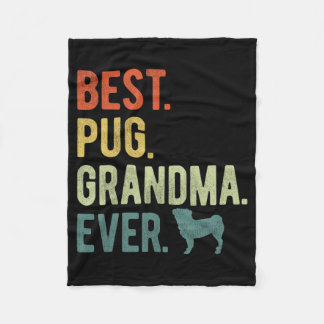 Pug Grandma Ever Dog Lovers Mother's Day  Fleece Blanket