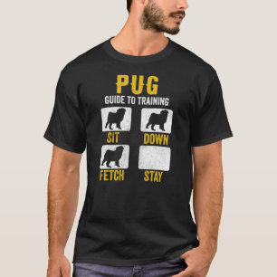 Pug Guide To Training s Dog Mom Dad Lovers Owners T-Shirt