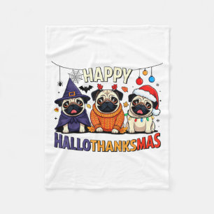 Pug Halloween Thanksgiving Christmas Happy Halloth Fleece Blanket