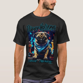 Pug HAPPY HOLIDAYS 64 CYBER MONDAY PUGGY HOLIDAYS T-Shirt