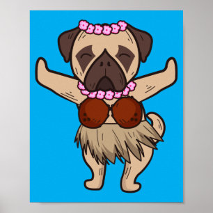 Pug Hawaiian Hula Dance Cool Aloha Animal Funny Poster