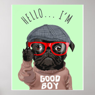 Pug I Am A Good Boy, Pug Lover Gift, Funny Pug Poster
