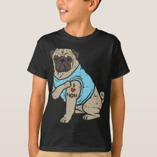 Pug I Love Mom Cute Animal Pet Dog Lover Owner Wom T-Shirt