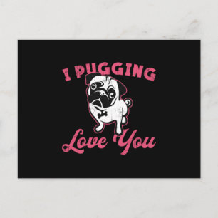Pug I Pugging Love You Dog Dogs Vintage Funny Postcard