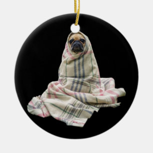 Pug in a Blanket Ceramic Ornament