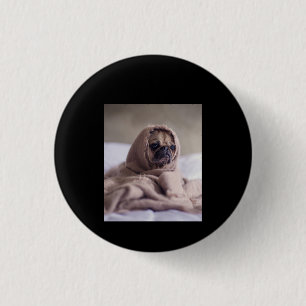 Pug In Blanket Cute Pug Dog Lover Gift 1 Inch Round Button