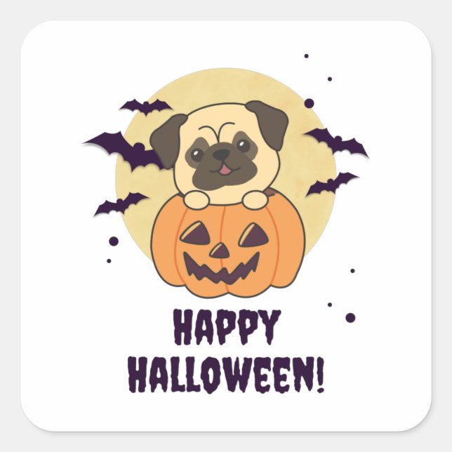 Pug In Pumpkin Sweet Dogs Happy Halloween Square Sticker (Front)