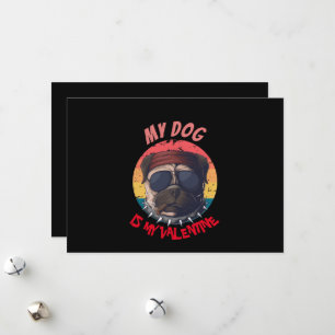 PUG IS MY VALENTINE  HOLIDAY CARD